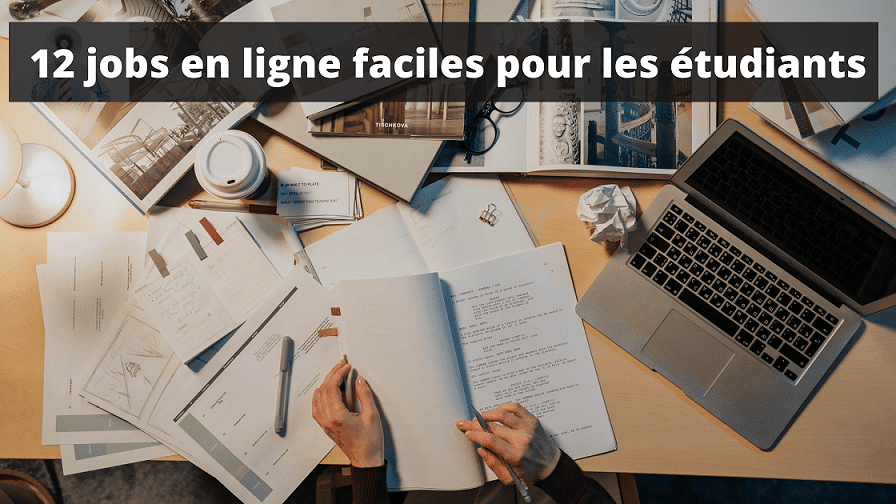 12 jobs en ligne faciles pour les étudiants