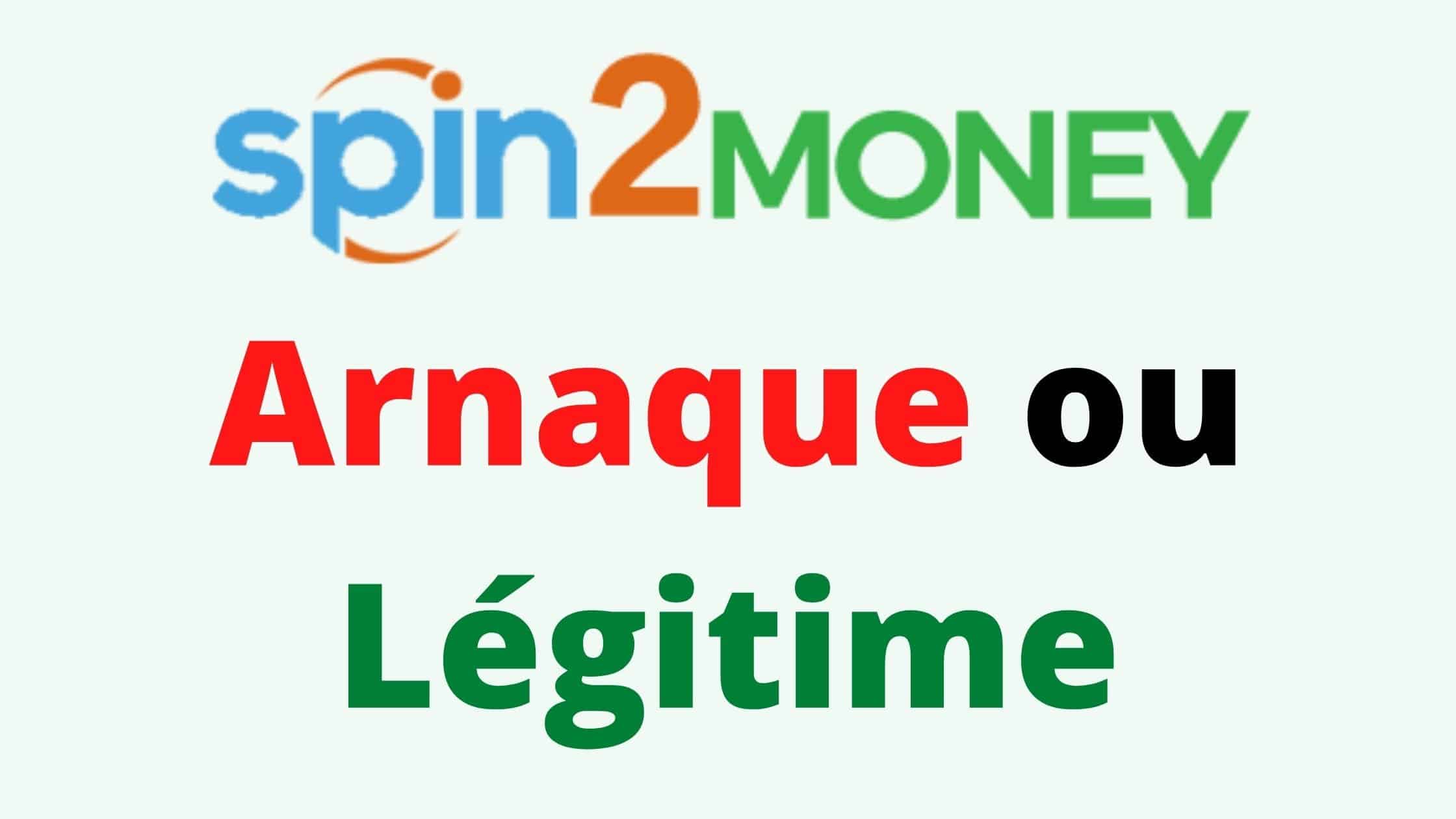 Gagner de l’argent avec spin2money légitime ou arnaque